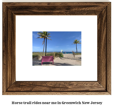 horse trail rides near me in Greenwich, New Jersey